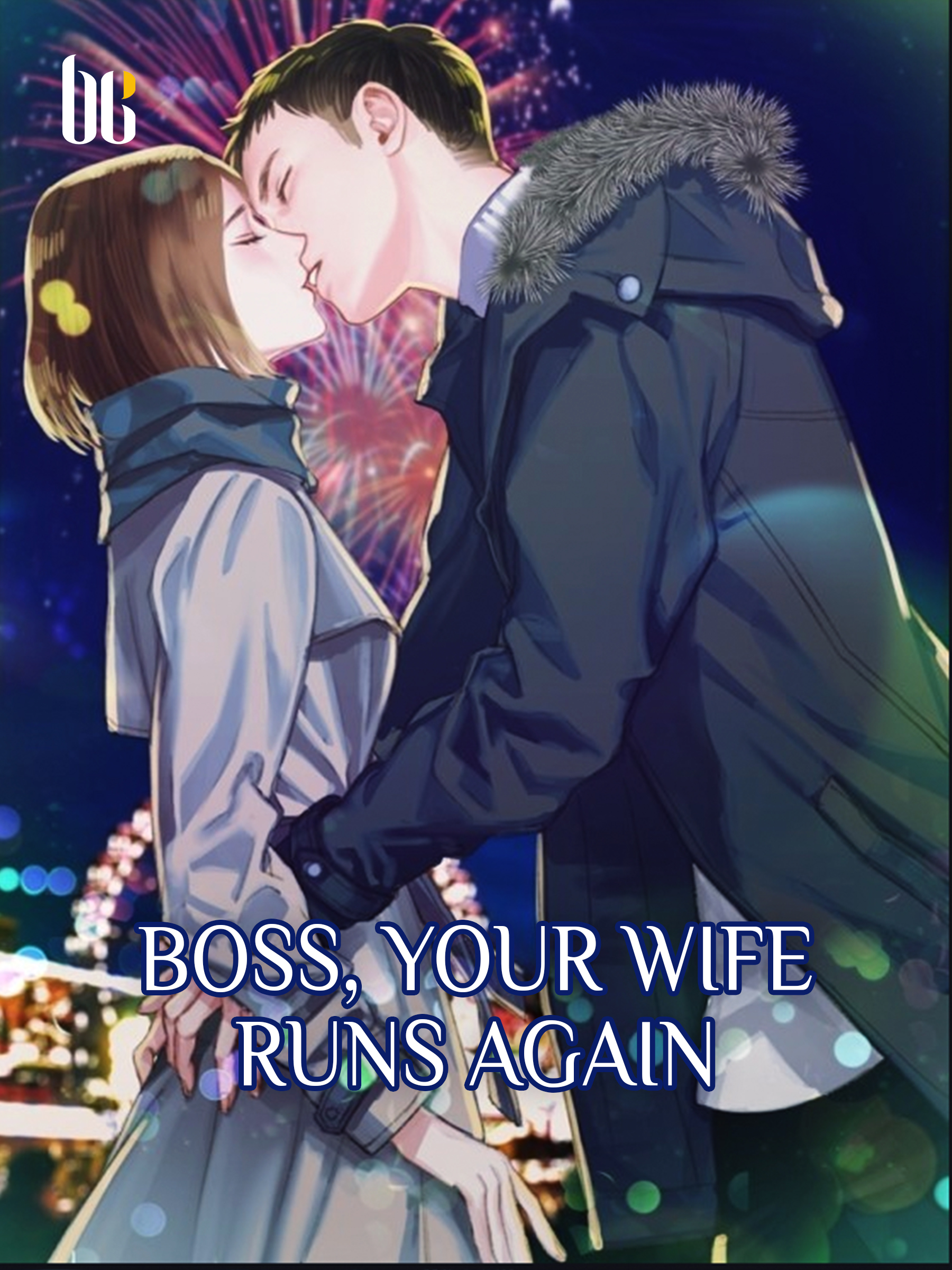 Boss Your Wife Runs Again Novel Full Story Book Babelnovel